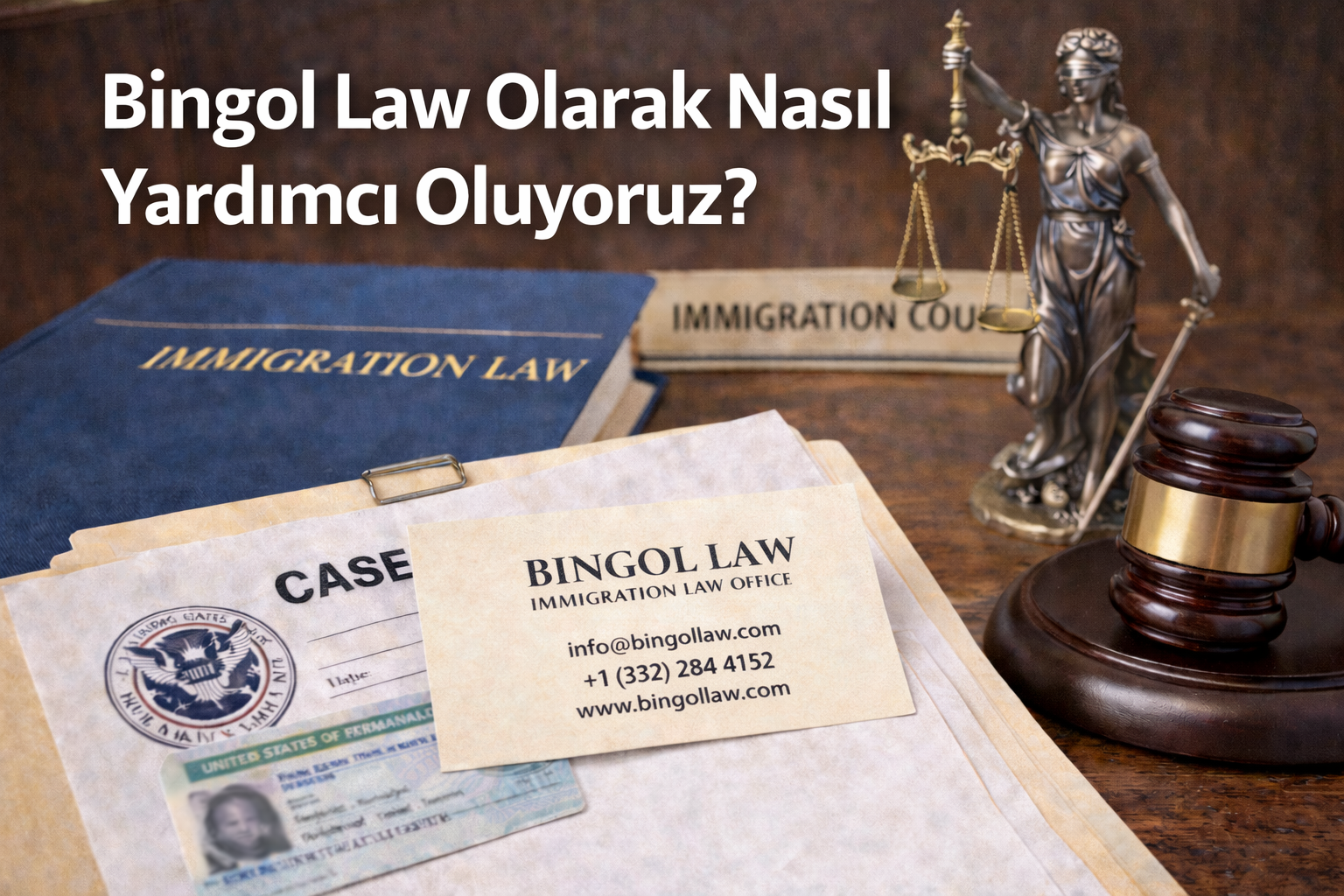 Bingol Law Immigration Court sürecinde destek
